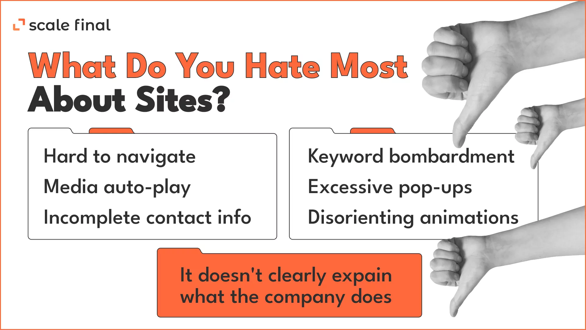 What do you hate most about sites? 