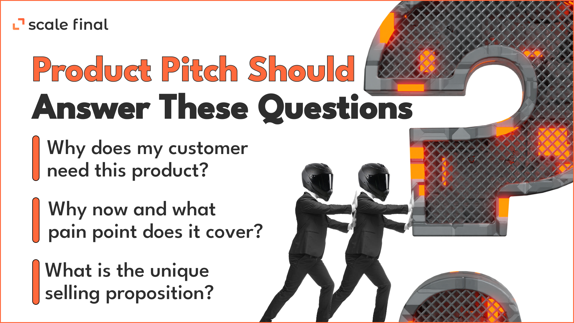 Product Pitch should answer these questions 