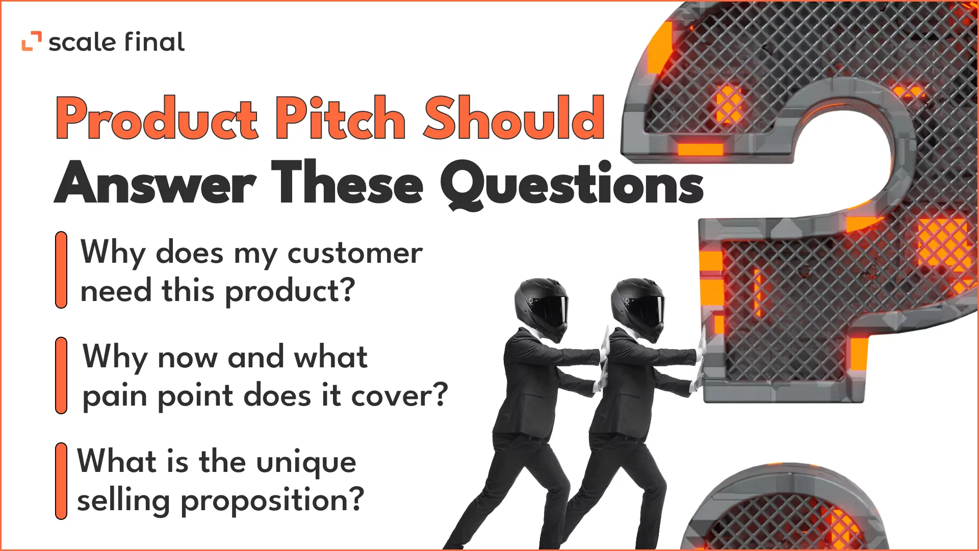 Product Pitch should answer these questions 