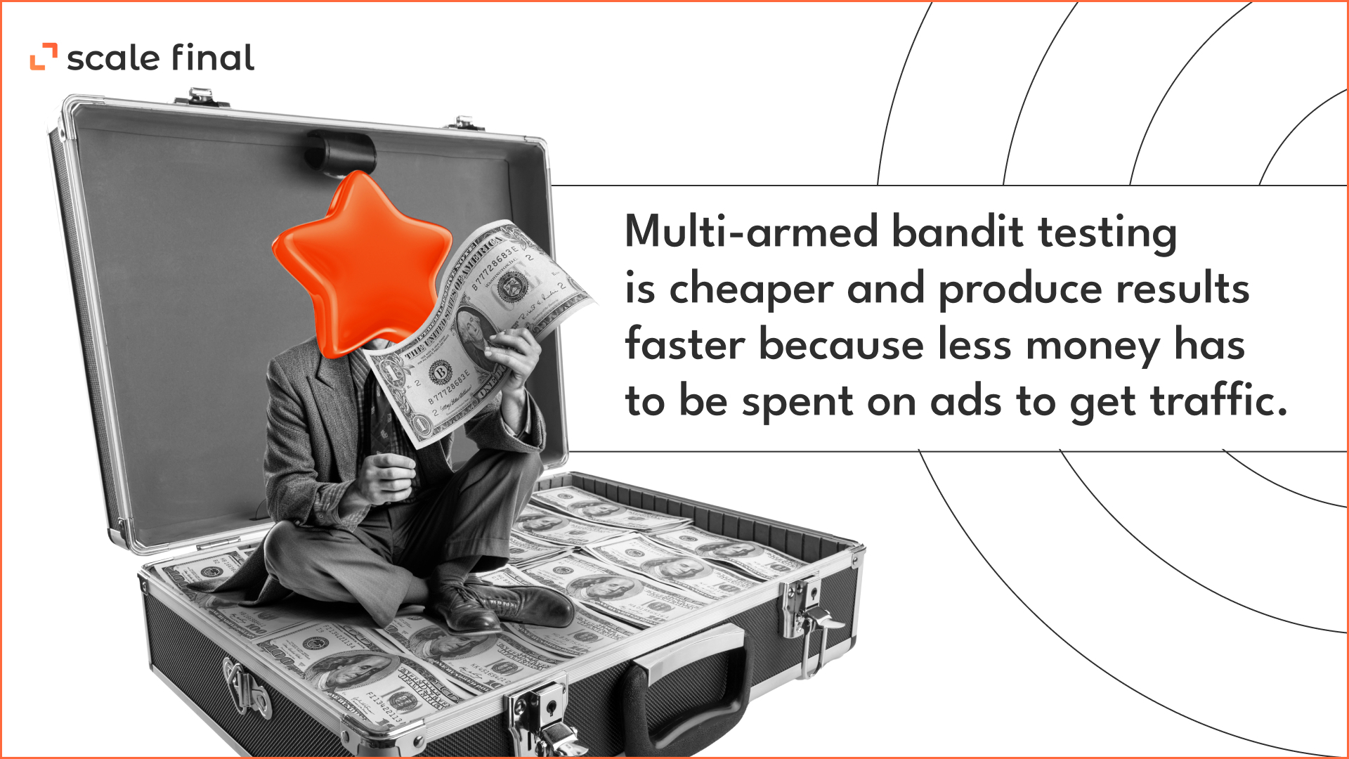 Multi-armed bandit testing is cheaper and produce results faster because less money has to be spent on ads to get traffic. 