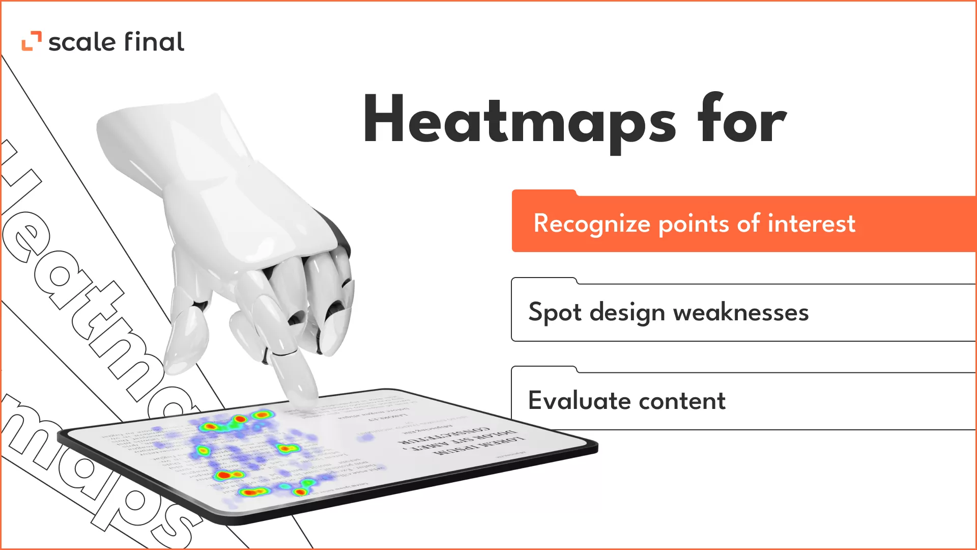 Eye tracking term Heatmaps for Recognize points of interestSpot design weaknessesEvaluate content