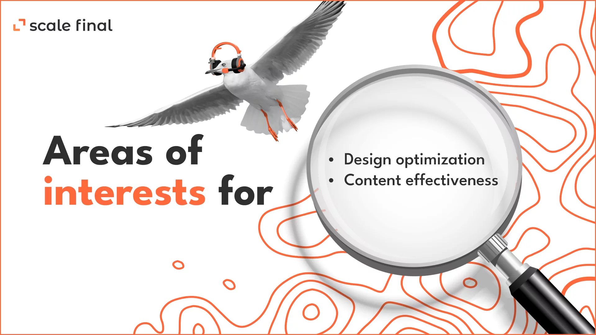 Areas of interests for:  Design optimizationContent effectiveness 