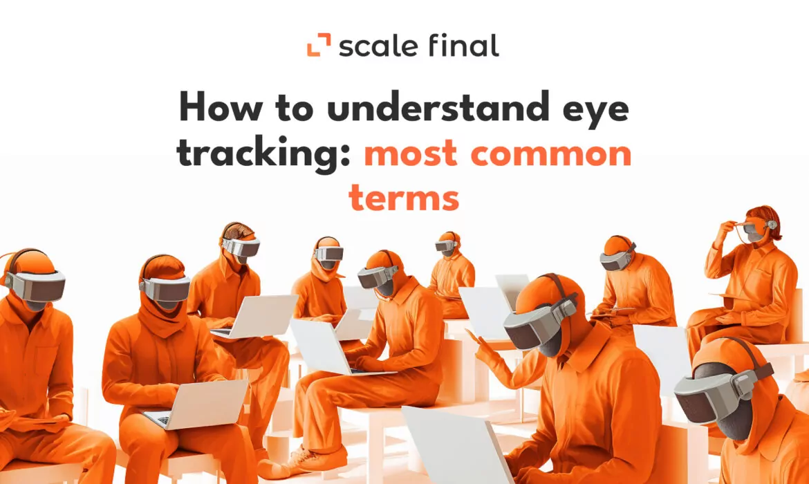 How to understand eye tracking: most common terms