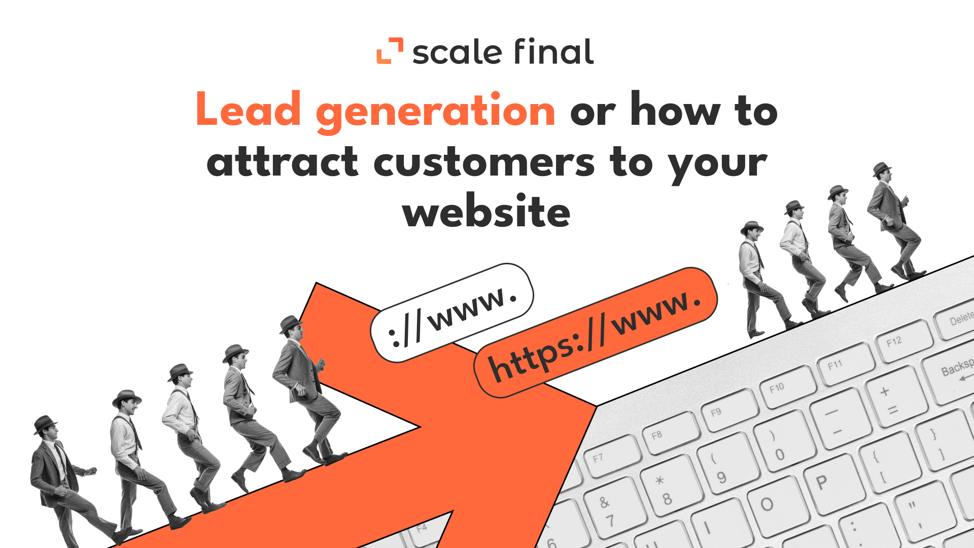 Lead generation or how to attract customers to your website