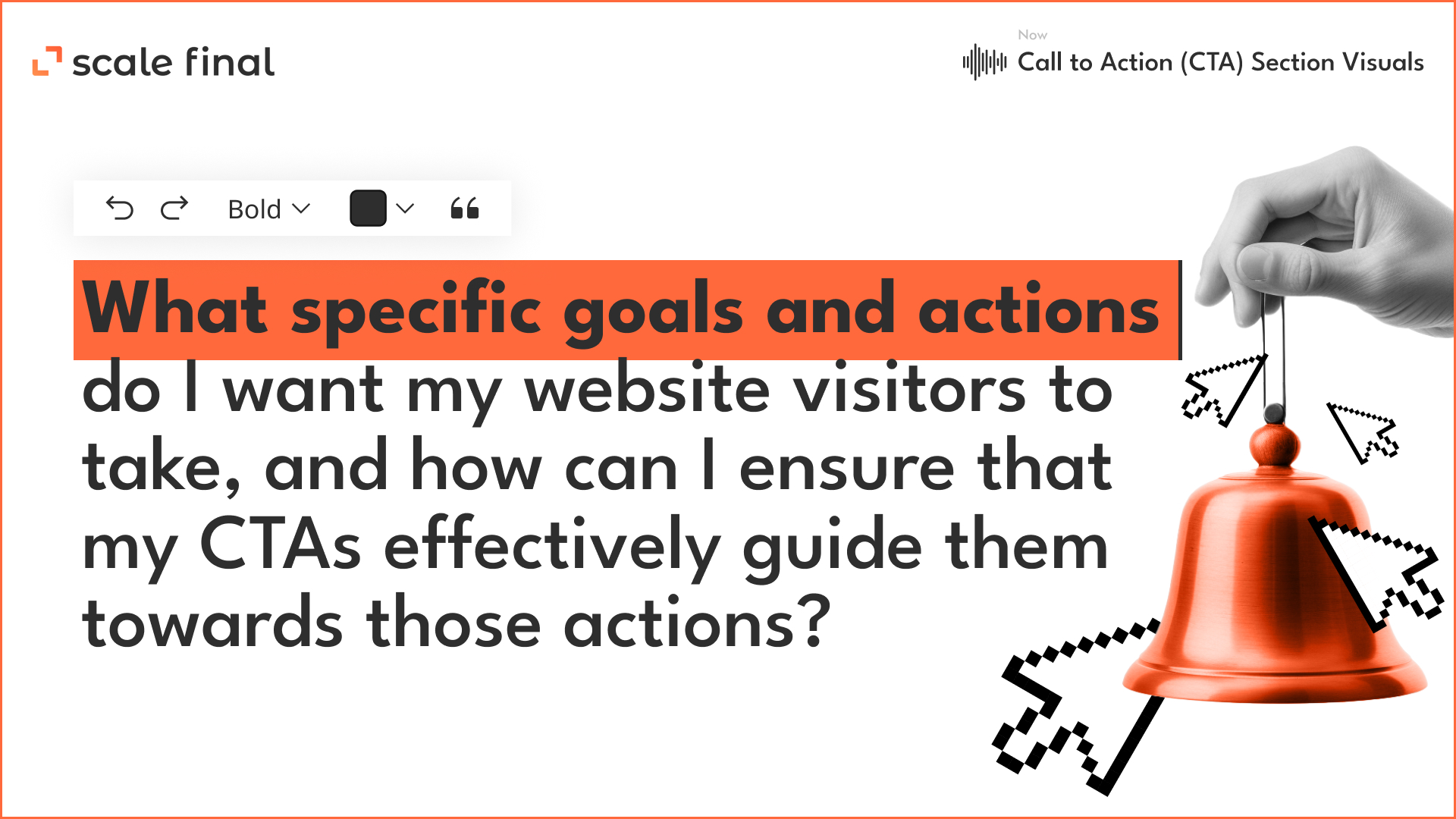 What specific goals and actions do I want my website visitors to take, and how can I ensure that my CTAs effectively guide them towards those actions?