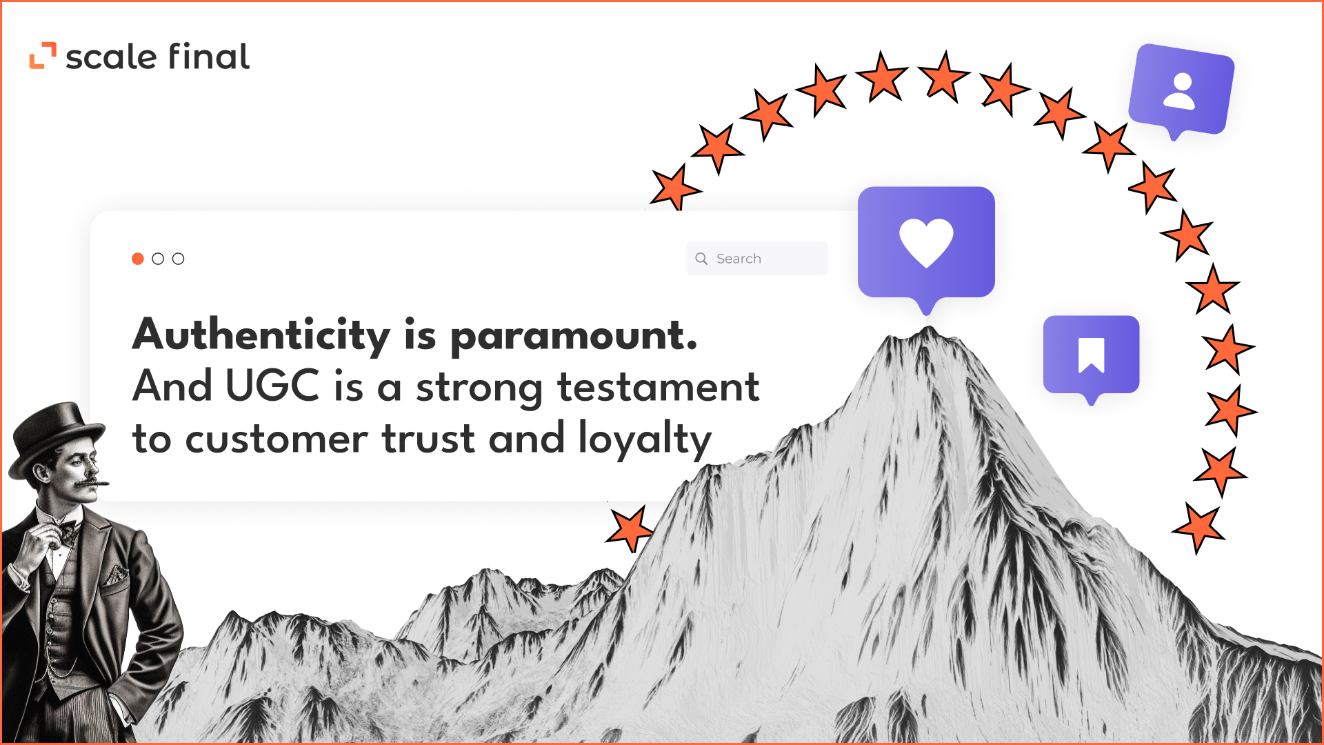 Authenticity is paramount. And UGC is a strong testament to customer trust and loyalty.