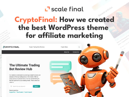 CryptoFinal: How we created the best WordPress theme for affiliate marketing