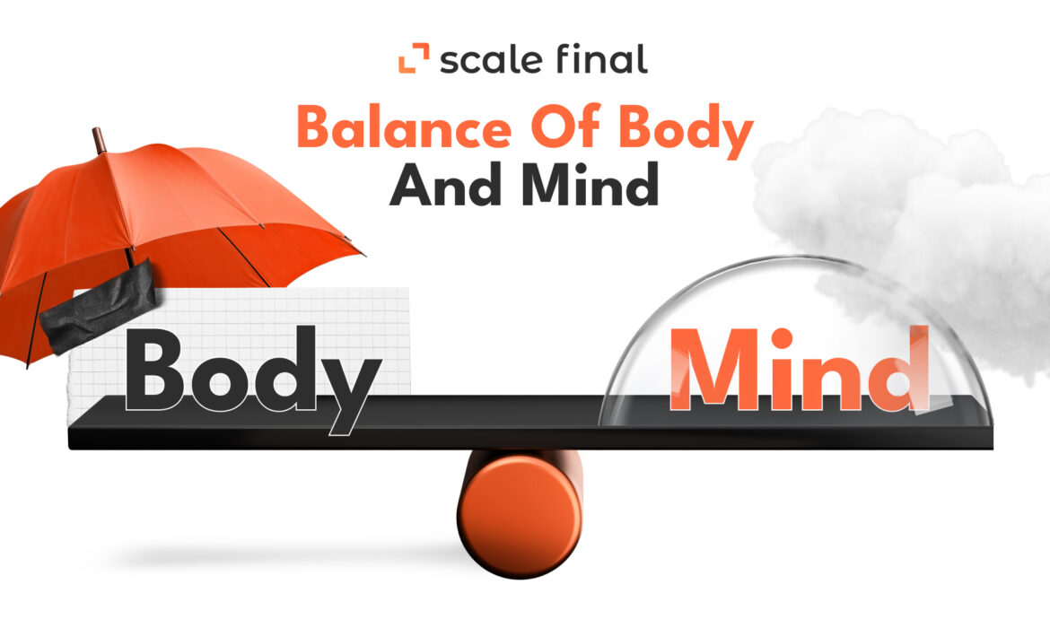 Balance of Body and Mind: Corporate and Personal Perspectives